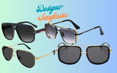 Men’s Designer Sunglasses: The Ultimate Accessory for Style, Comfort, and Durability